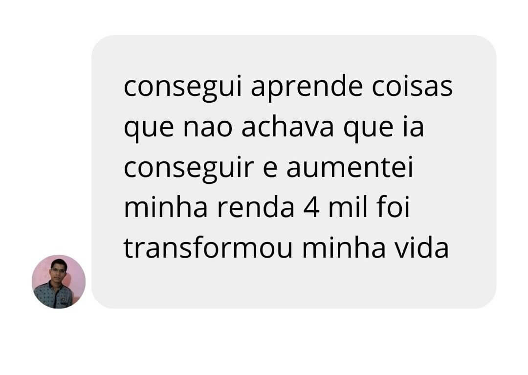 Depoimento de aluno sobre aumentar sua renda